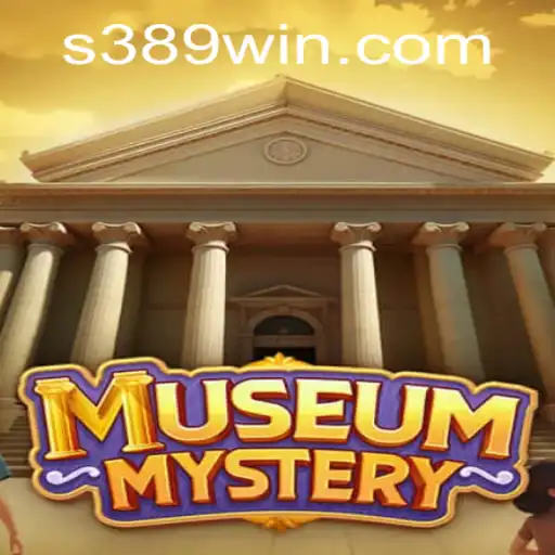 Unlock the Secrets of MuseumMystery: Your Ultimate Guide to 389win!